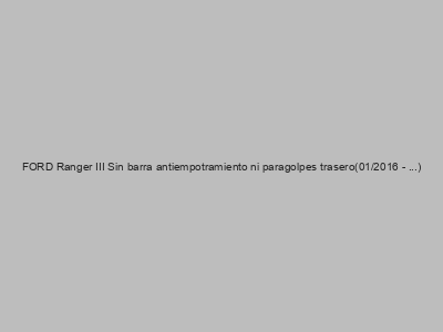 Kits electricos económicos para FORD Ranger III Sin barra antiempotramiento ni paragolpes trasero(01/2016 - ...)